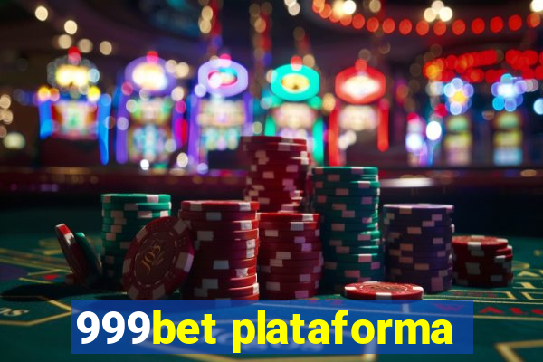 999bet plataforma